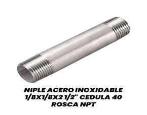 Niple Acero Inoxidable 1/8X1/8X2 1/2\