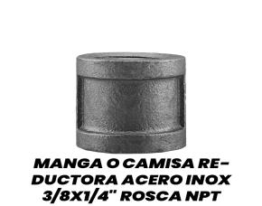 Manga O Camisa Reductora Acero Inoxidable 3/8X1/4\