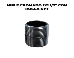 Niple Cromado 1X1 1/2\
