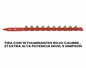 TIRA C/10 FULMINANTES ROJO CALIBRE ,27 EXTRA ALTA POTENCIA NIVEL 5 SIMPSON