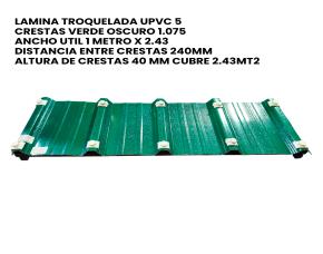 Lamina Troquelada Upvc 5 Crestas Verde Oscuro 1.075 Ancho Util 1 Metro X 2.43 Distancia Entre ...