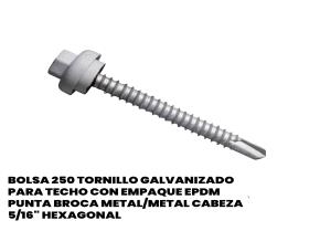 Bolsa 250 Tornillo Galvanizado Para Techo Con Empaque Epdm Punta Broca Metal/Metal Cabeza 5/16...