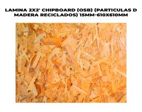 Lamina 2X2 Chipboard (Osb) (Particulas D Madera Reciclados) 15Mm-610X610Mm