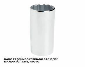 Dado Profundo Estriado Sae 13/16\